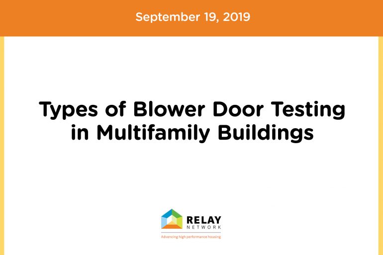Types of Blower Door Testing in Multifamily Buildings