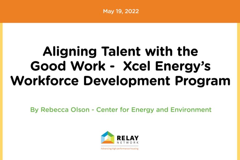 Aligning Talent with the Good Work – Xcel Energy’s Workforce Development Program