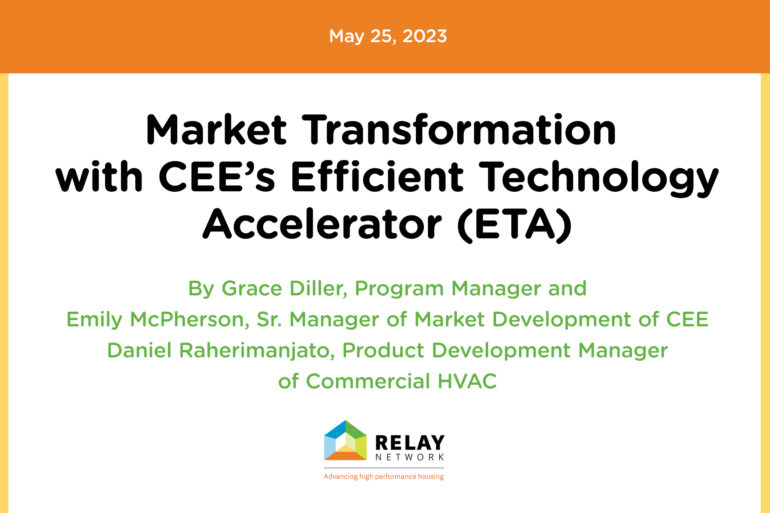 Market Transformation with CEE’s Efficient Technology Accelerator (ETA)