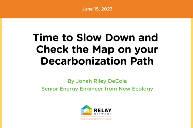 Time to Slow Down and Check the Map on your Decarbonization Path