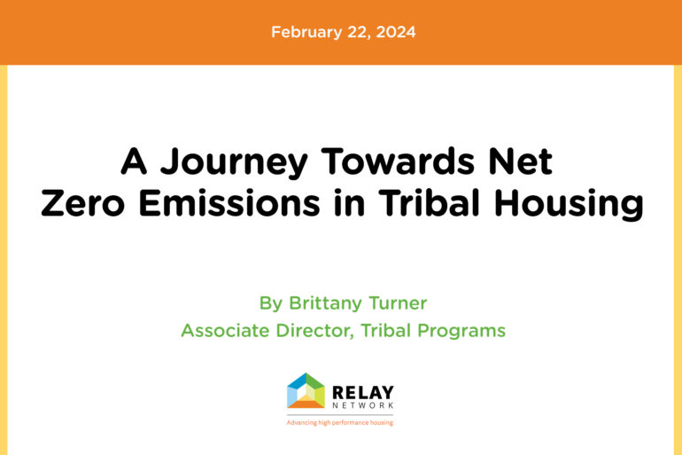 A Journey Towards Net Zero Emissions in Tribal Housing